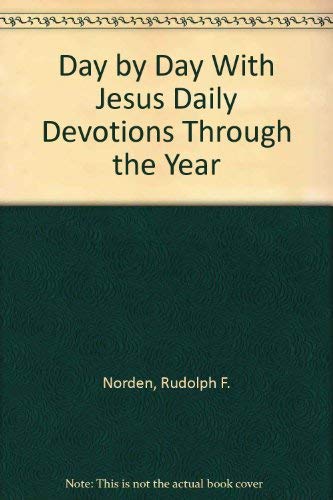 9780570039716: Day by Day With Jesus Daily Devotions Through the Year