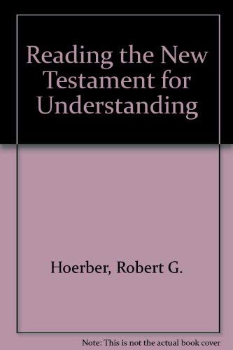 Stock image for Reading the New Testament for Understanding for sale by SecondSale