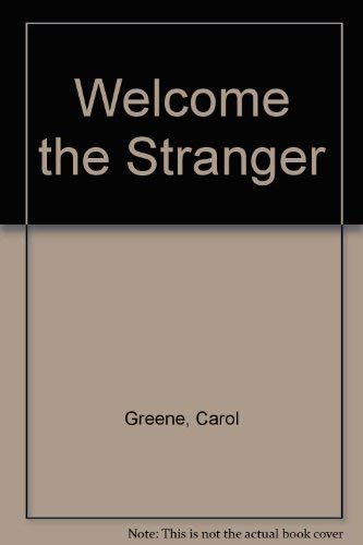 Stock image for Welcome the Stranger for sale by The Book Garden