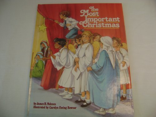 Imagen de archivo de The Most Important Christmas a la venta por Wonder Book