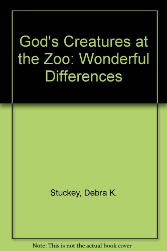 Beispielbild fr God's Creatures at the Zoo: Wonderful Differences zum Verkauf von 4 THE WORLD RESOURCE DISTRIBUTORS