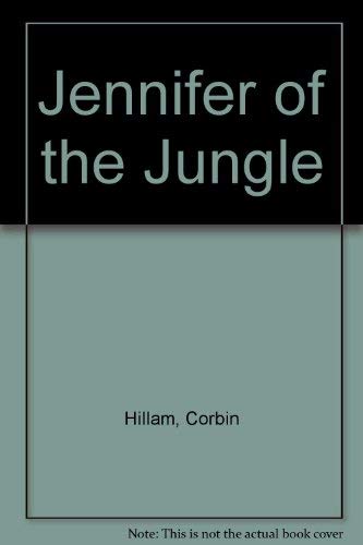 Stock image for Jennifer of the Jungle for sale by Half Price Books Inc.
