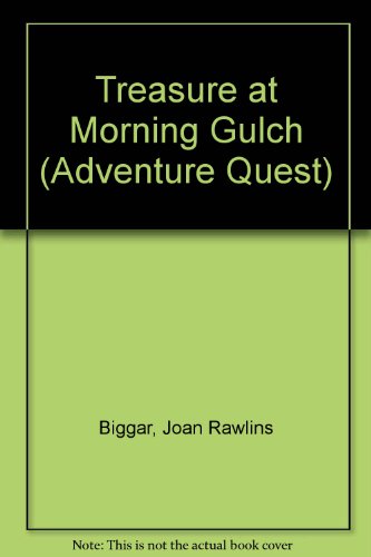 Beispielbild fr Treasure at Morning Gulch (Adventure Quest) zum Verkauf von Wonder Book