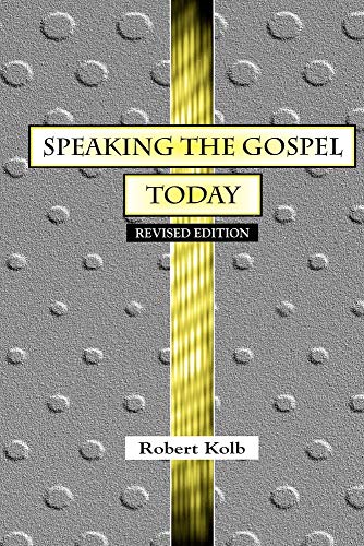 Beispielbild fr Speaking the Gospel Today: A Theology for Evangelism zum Verkauf von ZBK Books