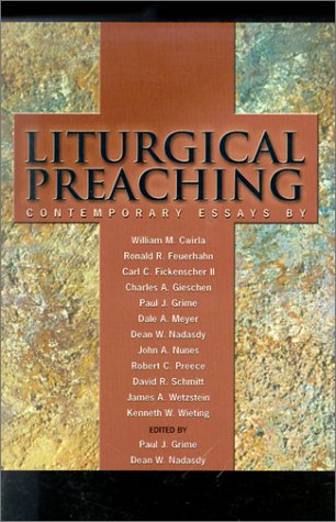 Stock image for Liturgical Preaching: Contemporary Essays for sale by Books of the Smoky Mountains