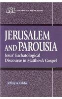 Imagen de archivo de Jerusalem and Parousia: Jesus' Eschatological Discourse in Matthew's Gospel a la venta por HPB-Diamond