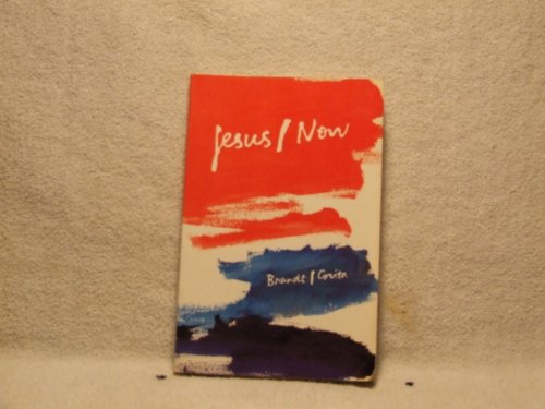 Stock image for Jesus-Now for sale by Better World Books