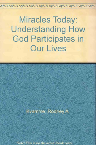 9780570044390: Miracles Today: Understanding How God Participates in Our Lives