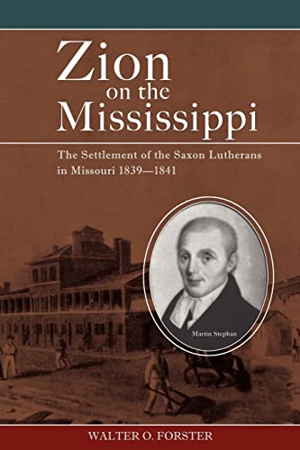 Zion on the Mississippi - Walter O Forster