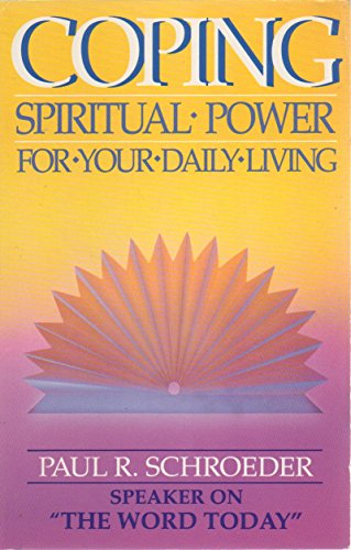 Beispielbild fr Coping: Spiritual Power for Your Daily Living zum Verkauf von HPB-Red