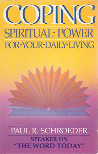 Stock image for Coping: Spiritual Power for Your Daily Living for sale by HPB-Red