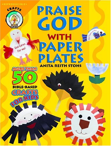 Stock image for Praise God With Paper Plates (CPH Teaching Resource) for sale by Goodwill