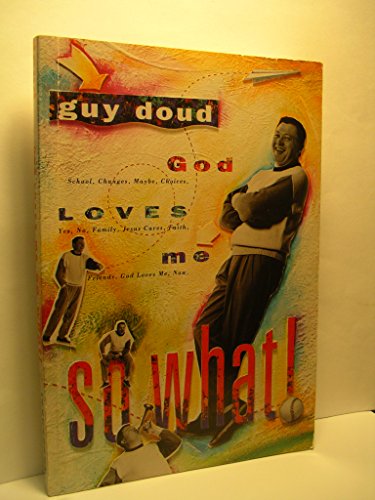 Imagen de archivo de God Loves Me--So What a la venta por Christian Book Store