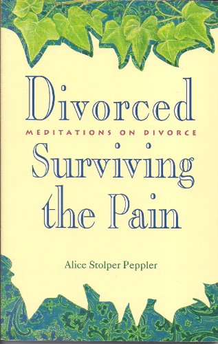 Beispielbild fr Divorced Surviving the Pain : Meditations on Divorce zum Verkauf von Better World Books