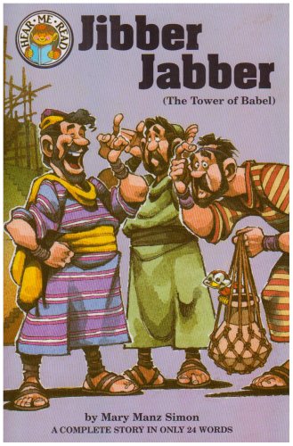 Imagen de archivo de Jibber-Jabber: Genesis 11:1-9 : The Tower of Babel (Hear Me Read Bible Stories Series) a la venta por Once Upon A Time Books