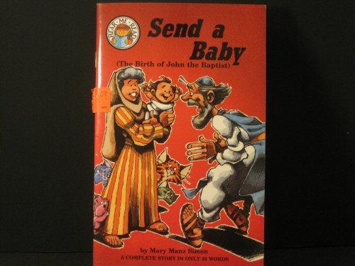 Stock image for Send a Baby: Luke 1:5-25, 57-64 (The Birth of John the Baptist) (Hear Me Read Bible Stories) for sale by Wonder Book