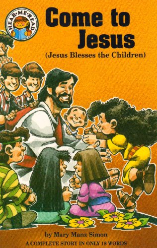 Beispielbild fr Come to Jesus: Jesus Blesses the Children (Hear Me Read Series) zum Verkauf von ZBK Books