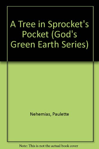 9780570047308: A Tree in Sprocket's Pocket: Stories About God's Green Earth