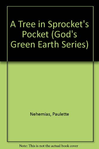 9780570047308: A Tree in Sprocket's Pocket: Stories About God's Green Earth (God's Green Earth, Book 1)