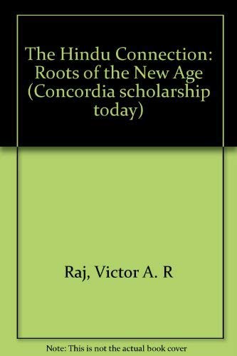 Stock image for The Hindu Connection : Roots of the New Age for sale by Better World Books: West