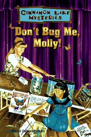 Stock image for Don't Bug Me, Molly! for sale by Better World Books: West