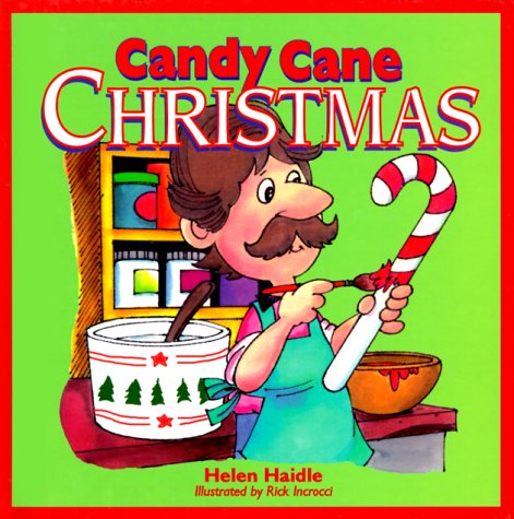 Candy Cane Christmas (9780570050230) by Haidle, Helen; Incrocci, Rick