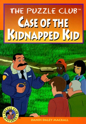 Beispielbild fr The Puzzle Club Case of the Kidnapped Kid zum Verkauf von Wonder Book