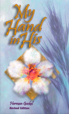Beispielbild fr My Hand in His: Ancient Truths in Modern Parables zum Verkauf von Wonder Book