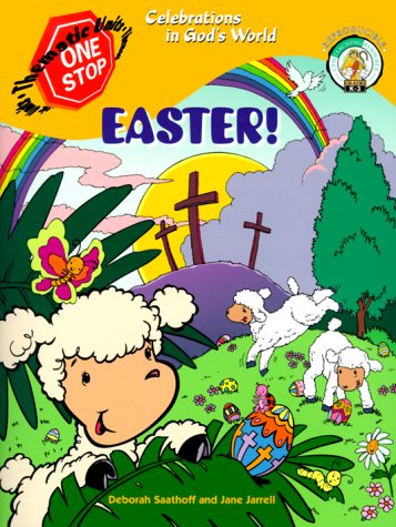 Imagen de archivo de Easter!: Celebrations in God's World (One-Stop Thematic Units) a la venta por HPB-Ruby