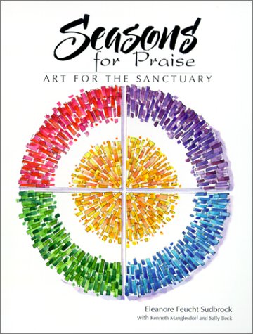 Beispielbild fr Seasons for Praise: Art for the Sanctuary zum Verkauf von Goodwill