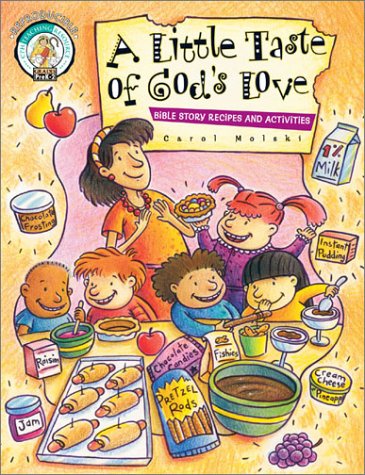 Imagen de archivo de A Little Taste of God's Love: Bible Story Recipes and Activities a la venta por SecondSale