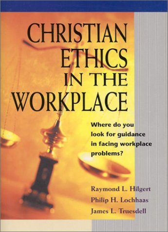 Stock image for Christian Ethics in the Workplace for sale by Wonder Book