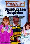 Stock image for Soup Kitchen Suspicion (Cinnamon Lake Mysteries) for sale by DENNIS GALLEMORE