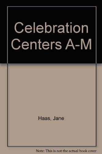 Stock image for Celebration Centers A-M for sale by HPB-Ruby