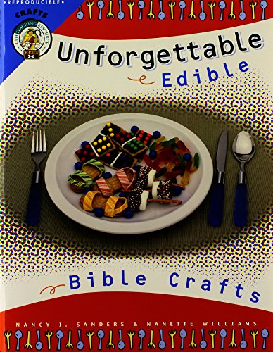 Imagen de archivo de Unforgettable Edible Bible Crafts a la venta por Wonder Book
