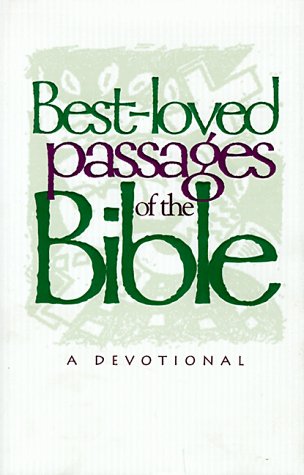 Beispielbild fr Best Loved Passages of the Bible zum Verkauf von SecondSale