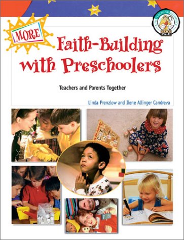 Imagen de archivo de More Faith-Building With Preschoolers: Teachers and Parents Together a la venta por SecondSale