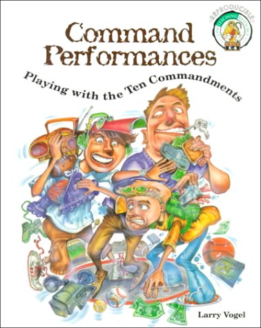 Beispielbild fr Command Performances: Playing With the Ten Comandments (Intermission Scripts) zum Verkauf von Wonder Book