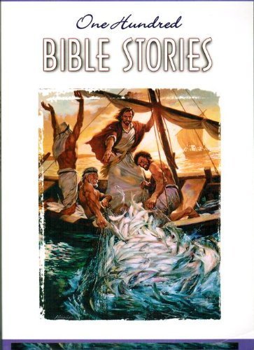 Beispielbild fr One Hundred Bible Stories zum Verkauf von Books of the Smoky Mountains