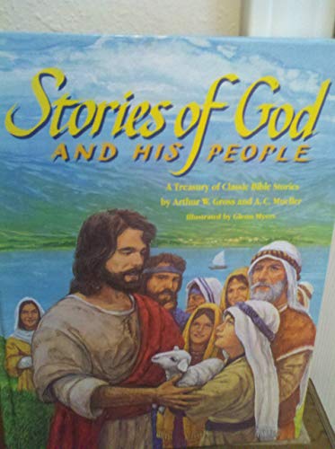 Imagen de archivo de Stories of God and His People, A Treasury of Classic Bible Stories a la venta por HPB-Ruby