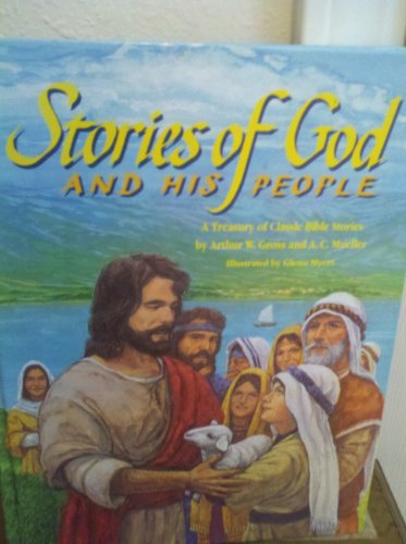 Stock image for Stories of God and His People, A Treasury of Classic Bible Stories for sale by HPB-Ruby