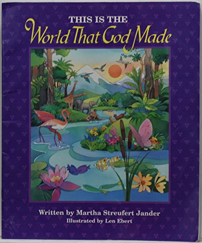 Stock image for This Is the World That God Made for sale by Better World Books