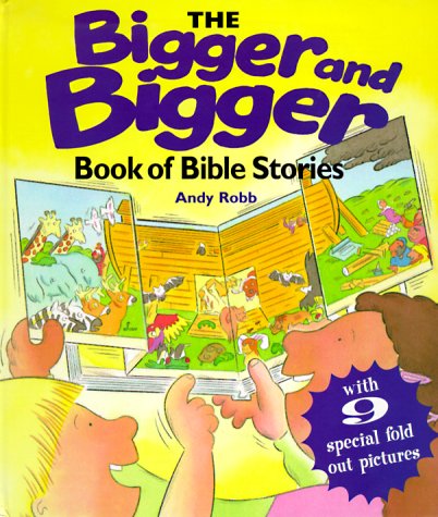 The Bigger and Bigger Book of Bible Stories (9780570055891) by Robb, Andy
