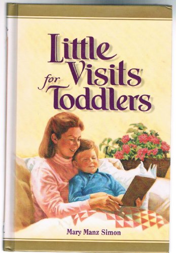 Beispielbild fr Little Visits for Toddlers (Little visits library) zum Verkauf von Wonder Book