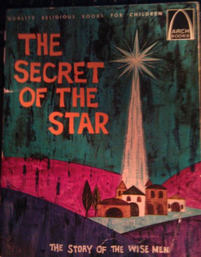Stock image for The Secret of the Star: The Story of the Wise Men (Quality Religious Books for Children) for sale by Once Upon A Time Books