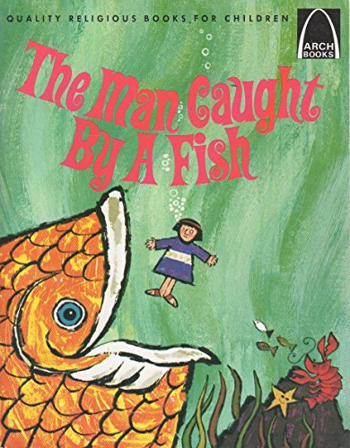 Imagen de archivo de The Man Caught by a Fish : Book of Jonah a la venta por Better World Books