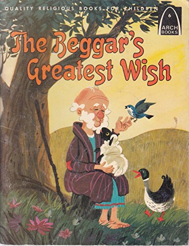 Beispielbild fr Beggar's Greatest Wish zum Verkauf von Better World Books