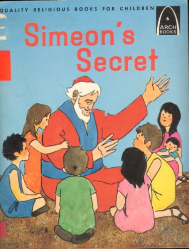 Beispielbild fr Simeon's Secret (Arch Books) zum Verkauf von Orion Tech