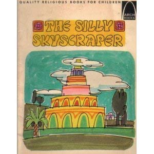 Beispielbild fr The Silly Skyscraper (Arch book) zum Verkauf von Wonder Book
