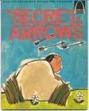 Stock image for The Secret of the Arrows for sale by Better World Books: West